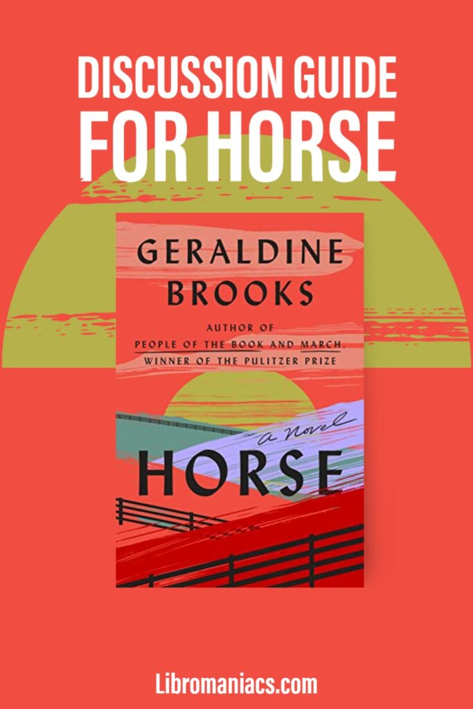 horse by geraldine brooks book club questions