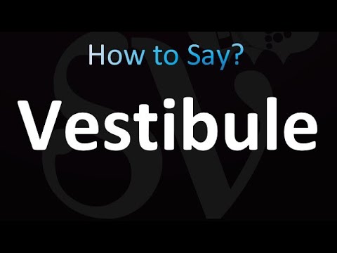 how to pronounce vestibule