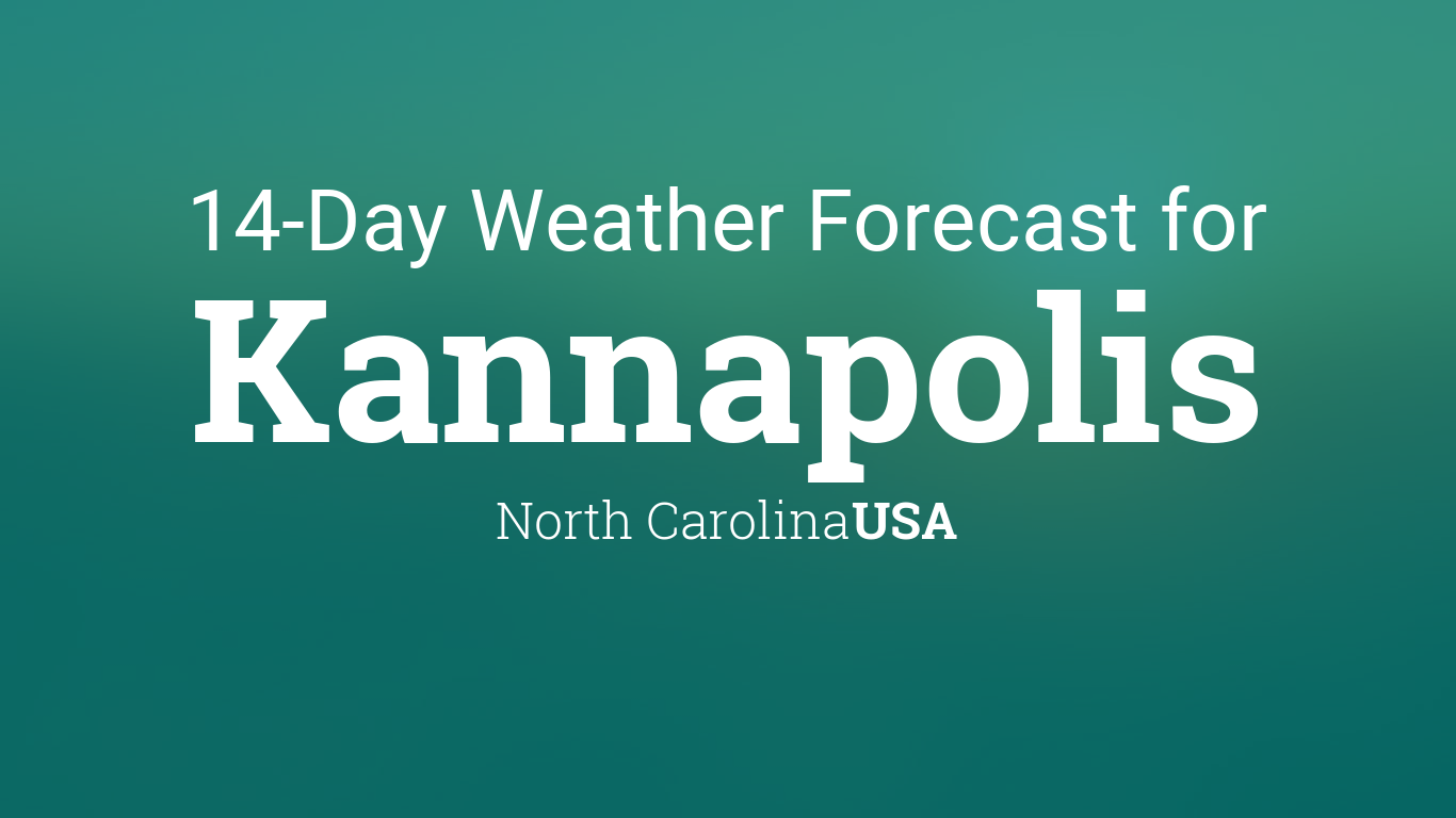 kannapolis weather 14 day forecast