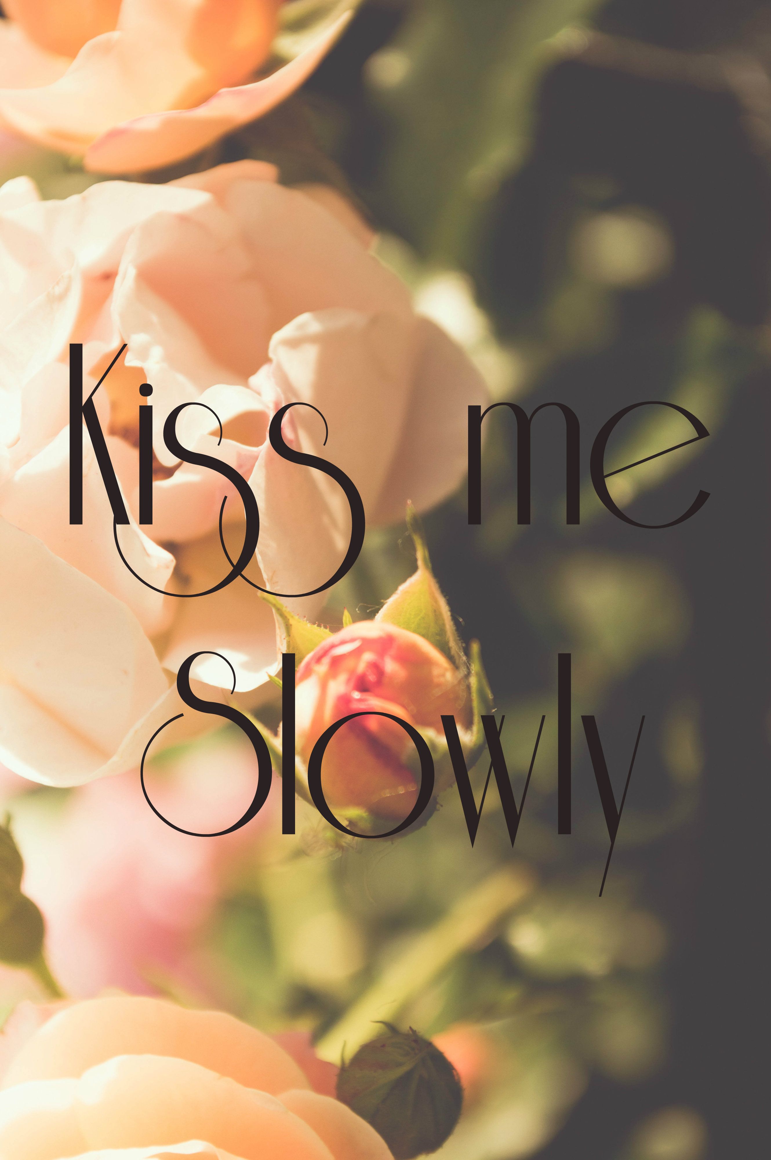 kiss me slowly letra español