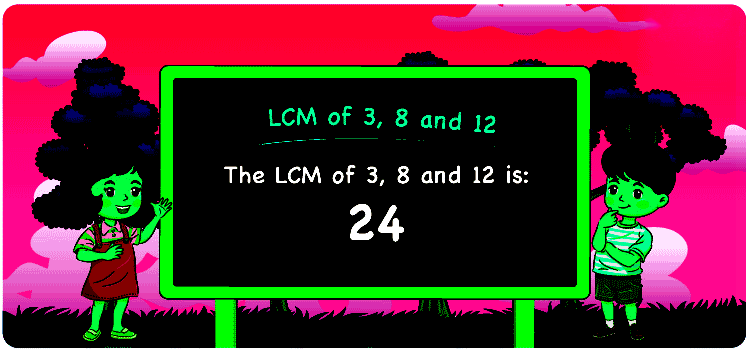 lcm of 3 8 and 12