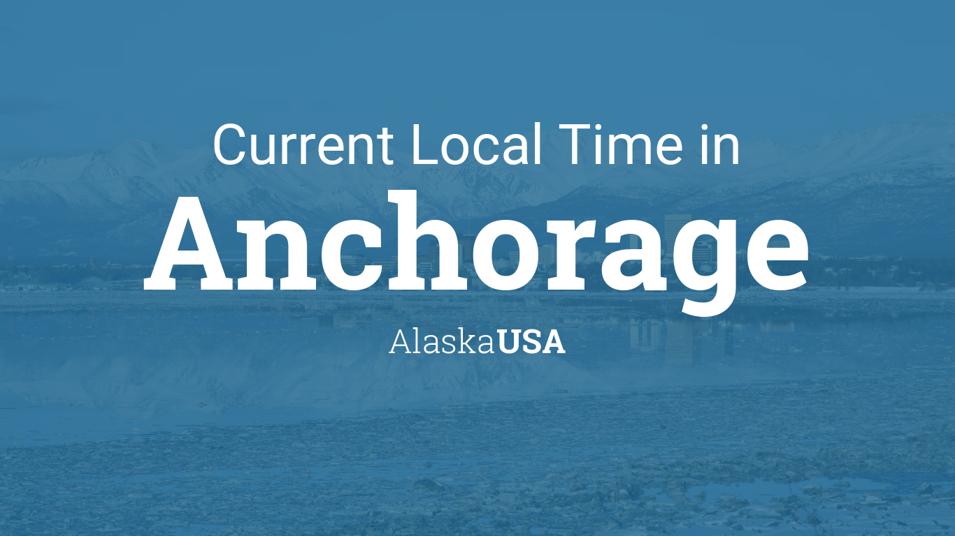 local time in anchorage alaska