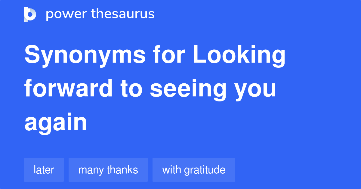 looking forward thesaurus