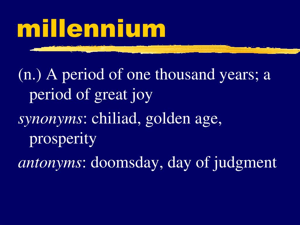 millennium antonyms
