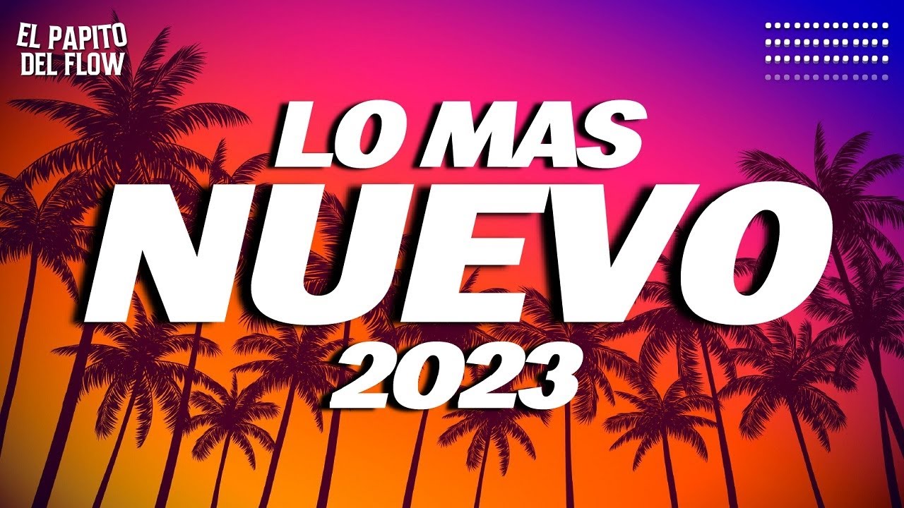 musica exitos 2023