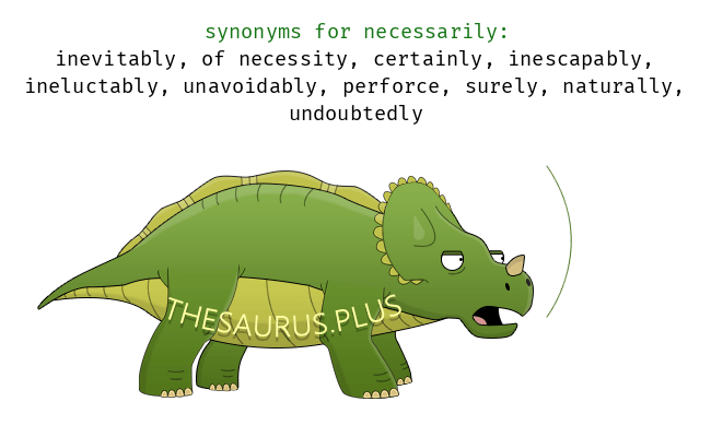 necessarily thesaurus