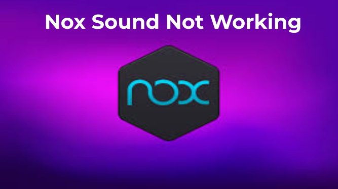 nox player sound not working