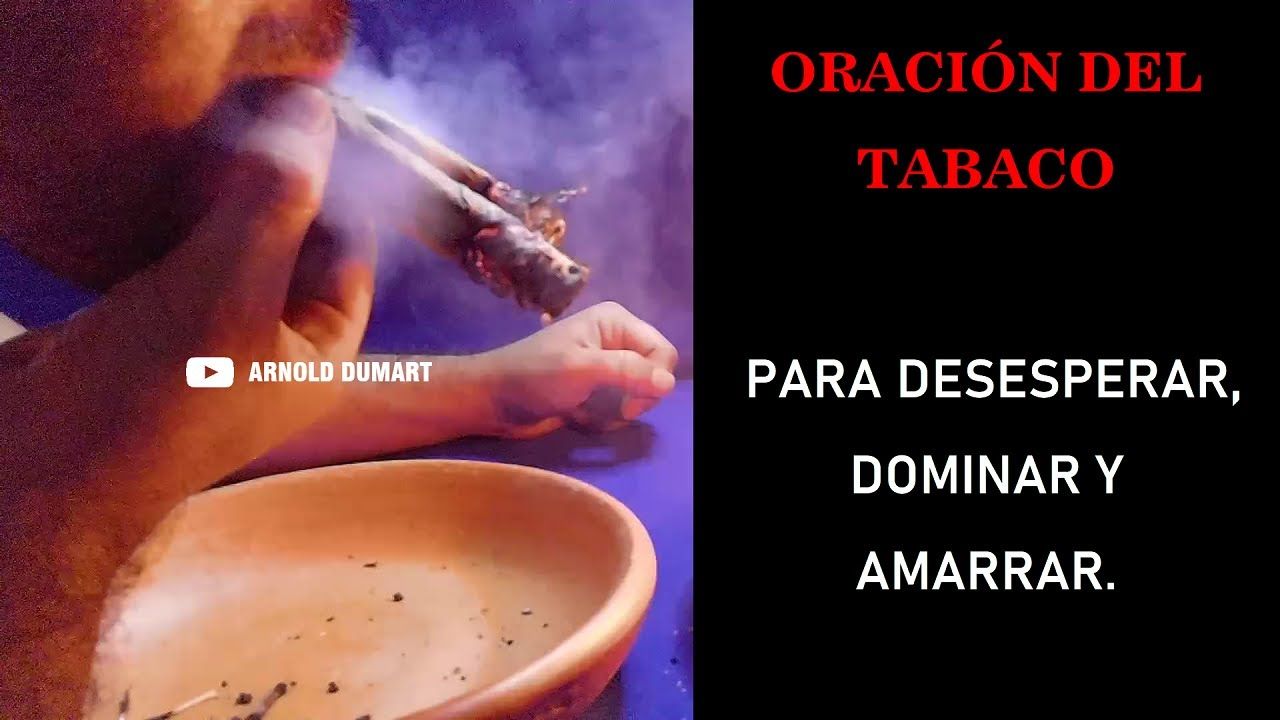 oracion del tabaco para desesperar