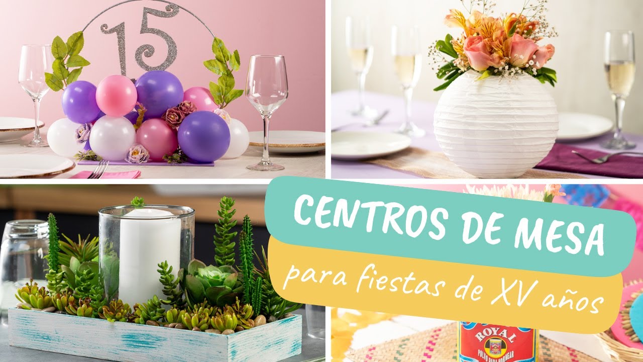 originales centros de mesa para 15 años