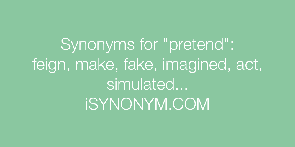 pretending synonym