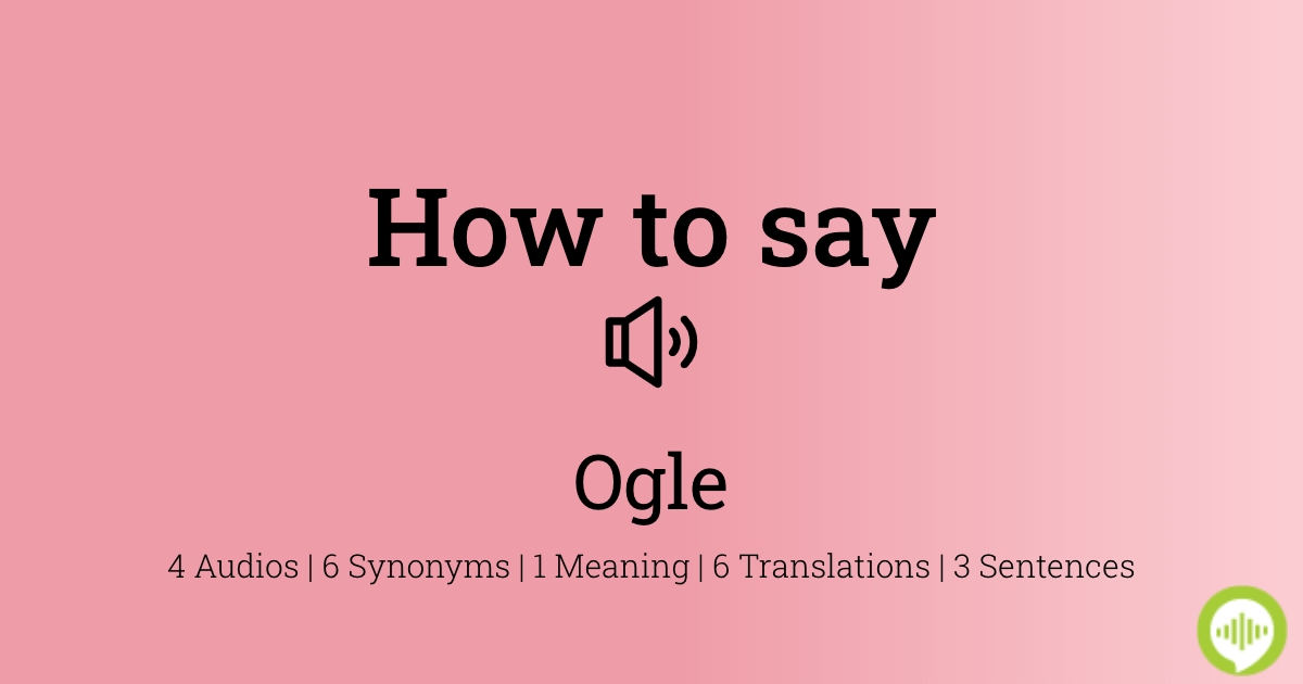 pronounce ogle