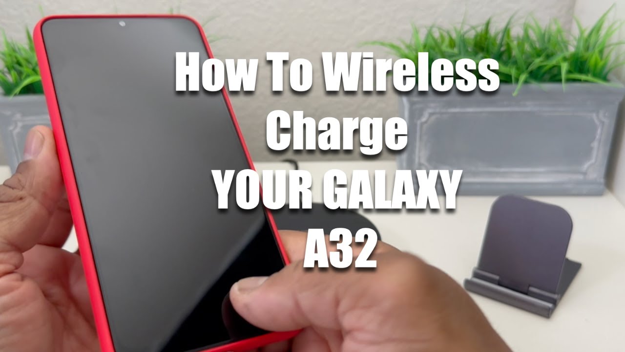 samsung a32 wireless charge