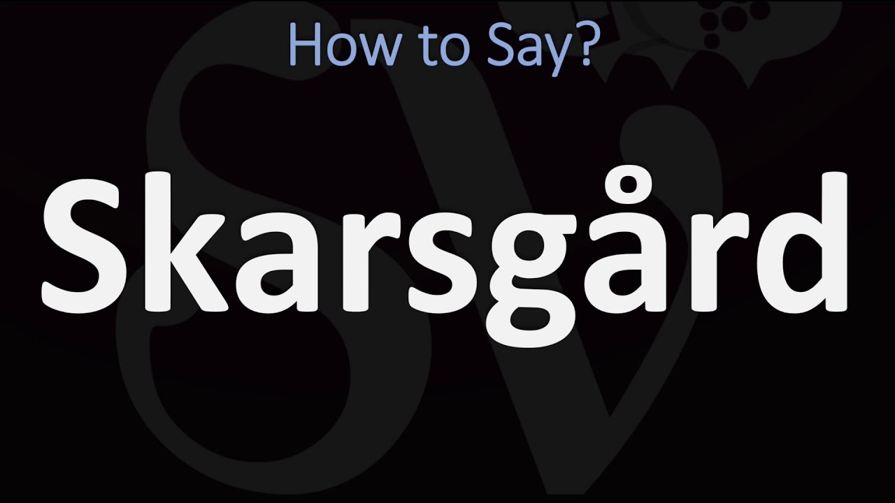 skarsgard pronunciation
