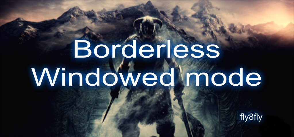 skyrim borderless