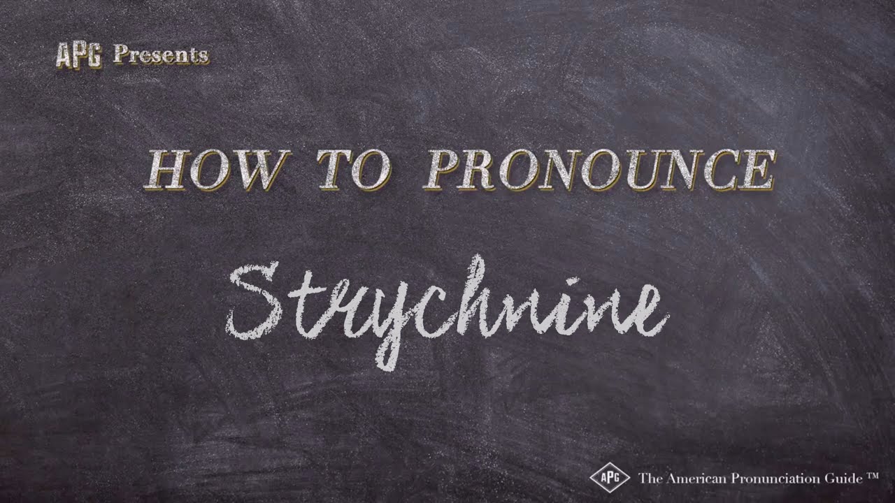 strychnine pronunciation