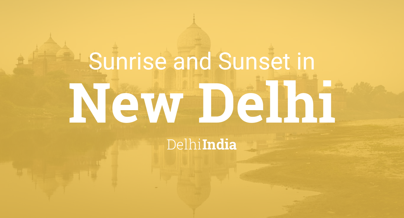 sunrise time today in delhi