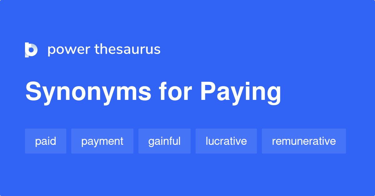 synonym paying