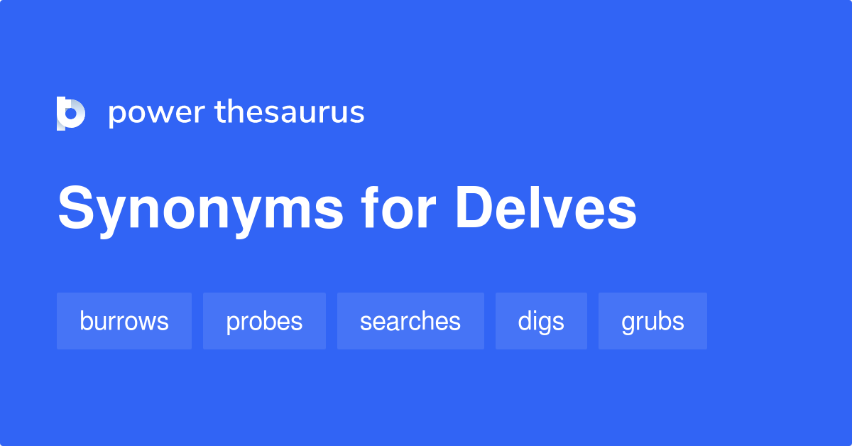 synonyms for delve