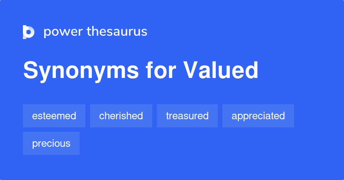 synonyms for valued