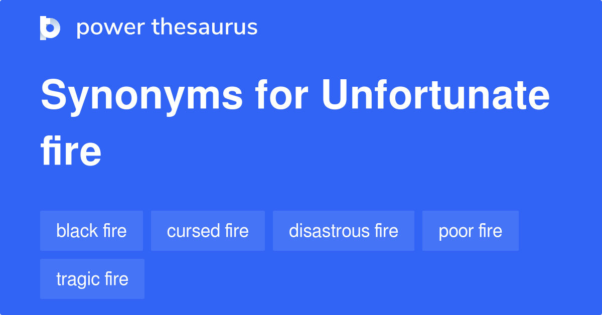 synonyms of unfortunate