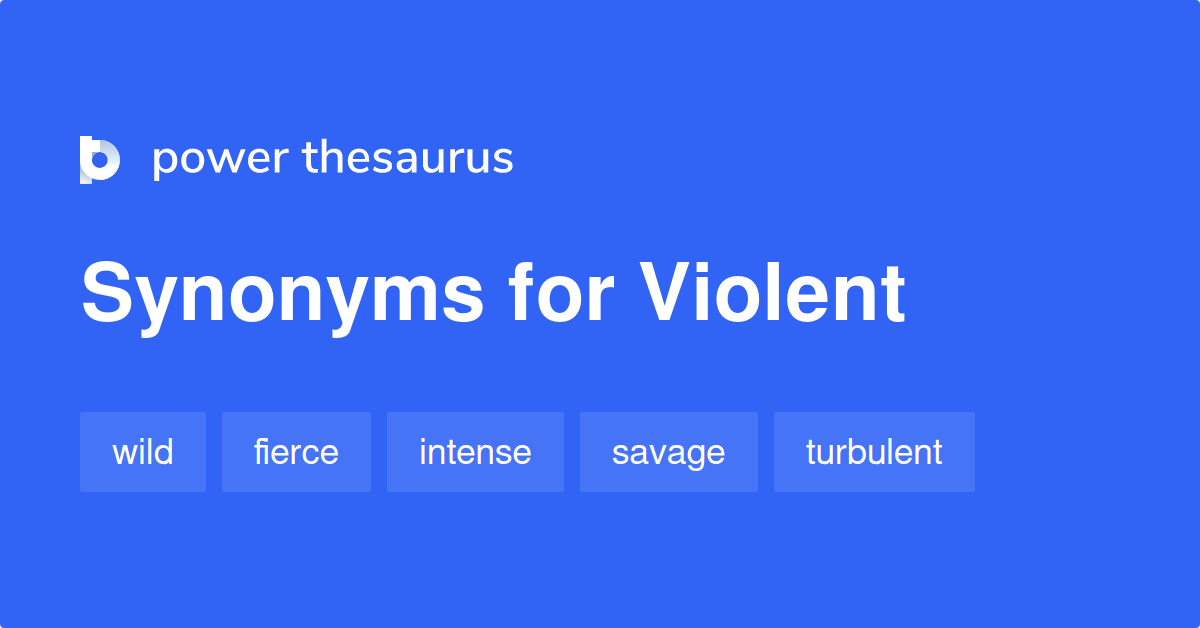 violent synonym