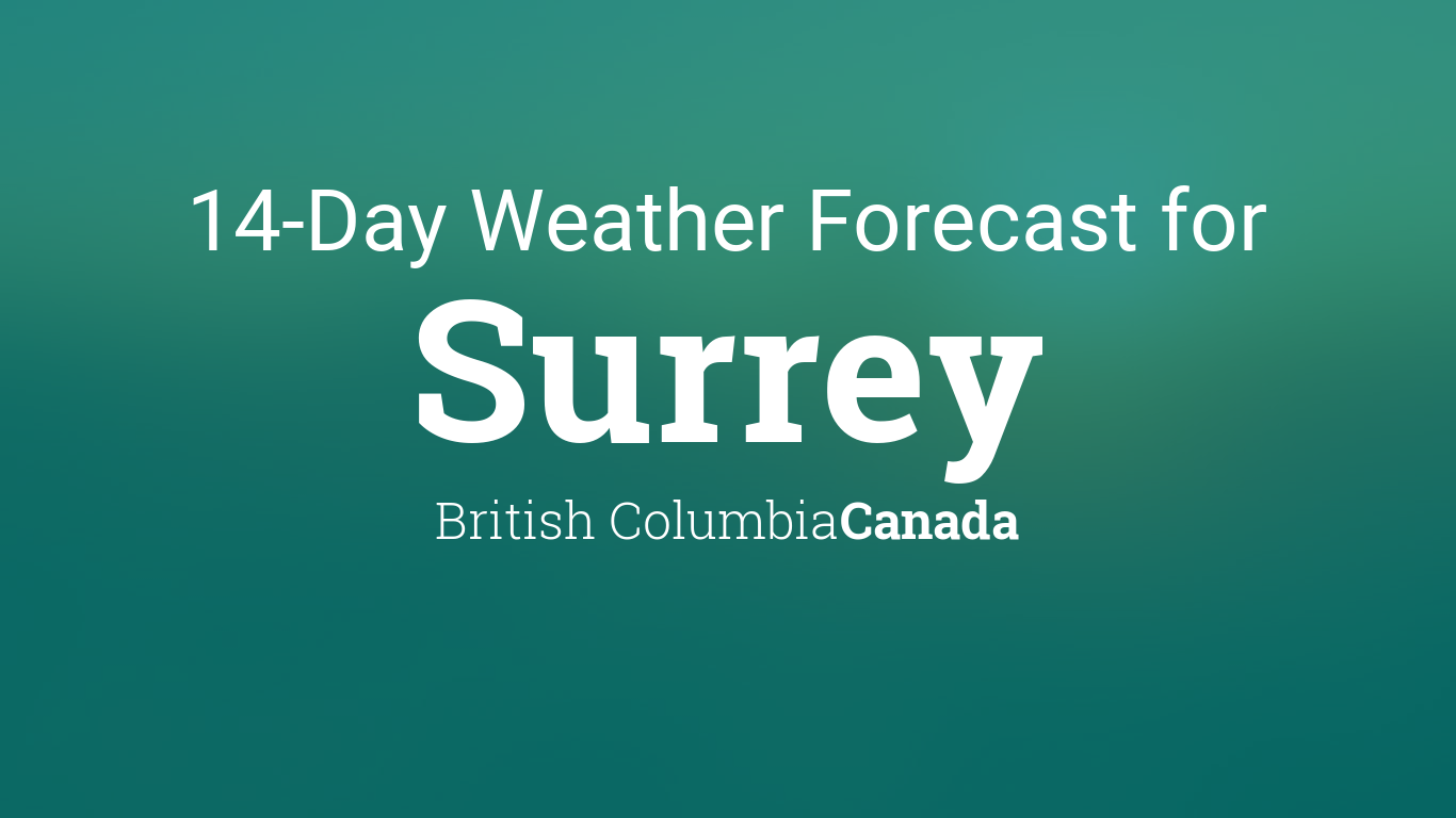 weather surrey bc 14 day forecast
