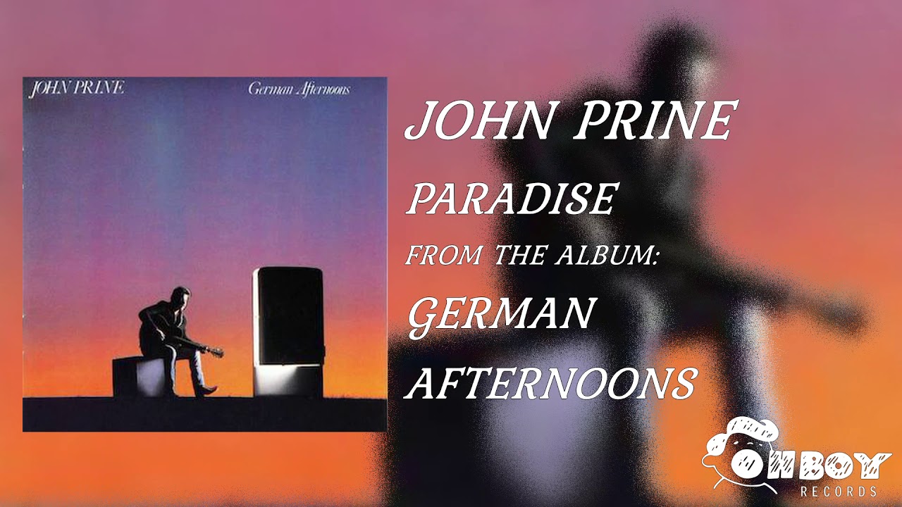 youtube john prine paradise